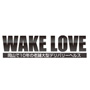 WAKE LOVE